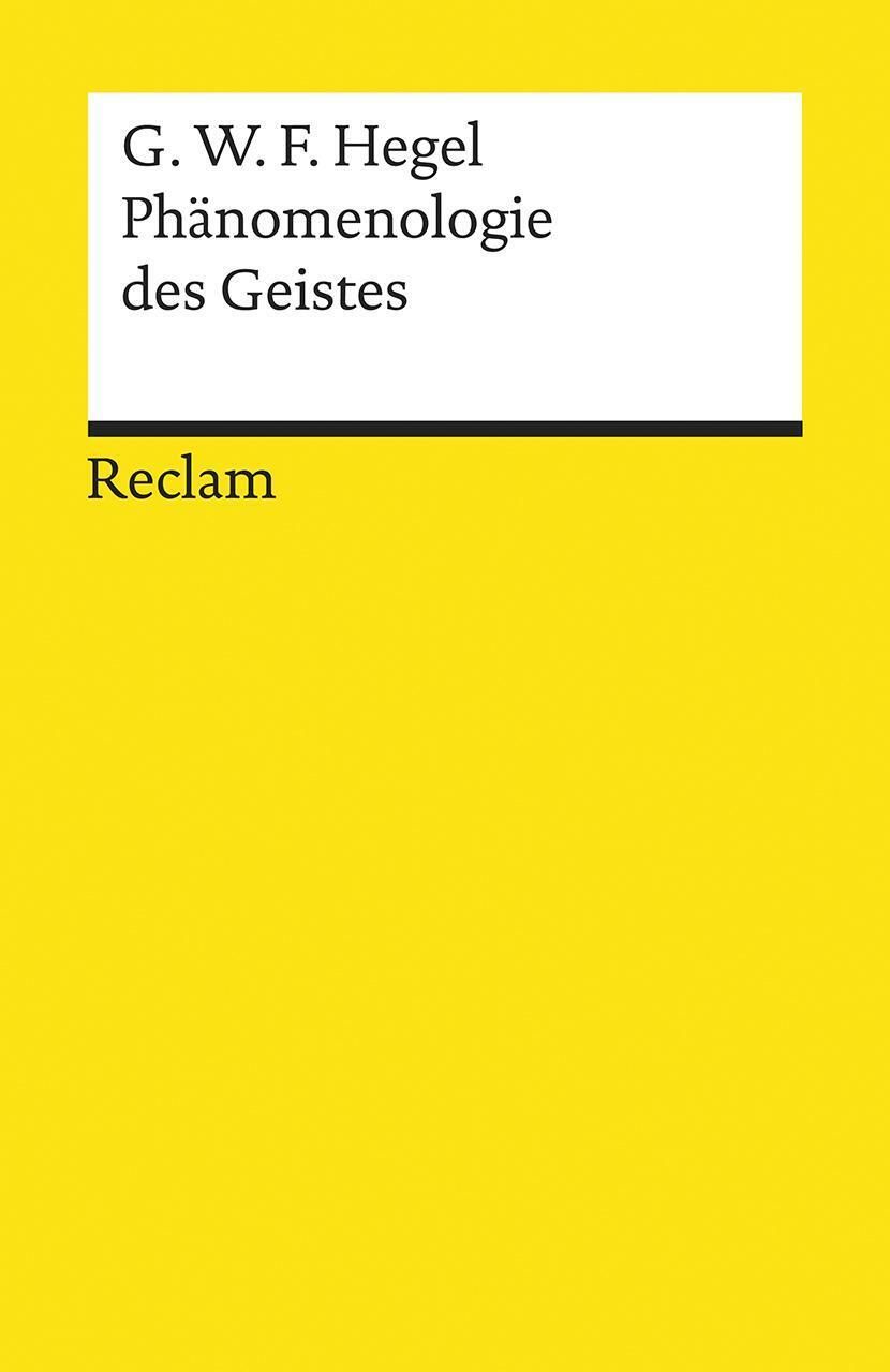 Georg Wilhelm Friedrich Hegel | Phänomenologie Des Geistes |