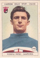 Figurina calciatori PODESTA' PIETRO - SAMPDORIA N.113 Ed. LAVAZZA 1950 orig.