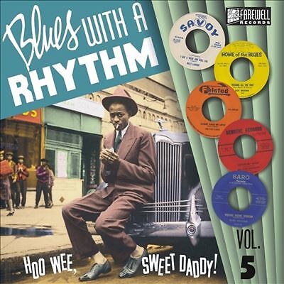 Blues With a Rhythm, Vol. 5: Hoo Wee Sweet Daddy by Various Artists (Record,...