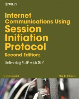 Internet Communications Using SIP: Delivering VoIP and Multimedia Se - VERY GOOD