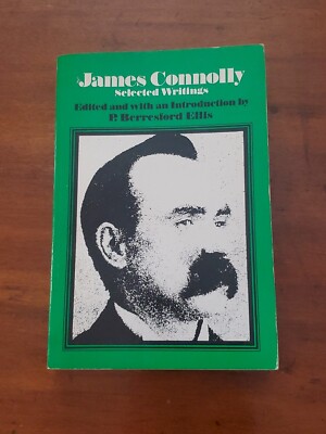 James Connolly Selected Writings by P. Berresford Ellis 1973