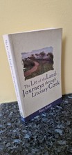 The Lie of The Land Journeys Through Literary Cork Paperback Softback