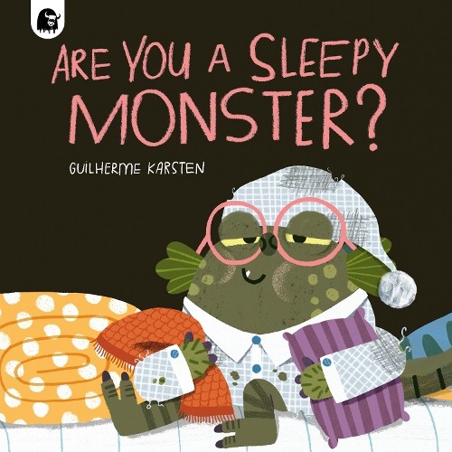 Guilherme Karsten Are You a Sleepy Monster? (Tascabile)