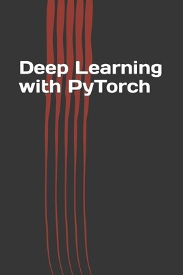Jerry N P Deep Learning with PyTorch (Paperback)