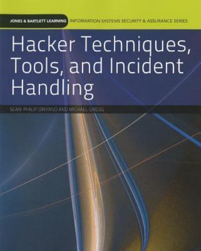 Hacker Techniques, Tools, and Incident Handling by Michael Gregg and ...