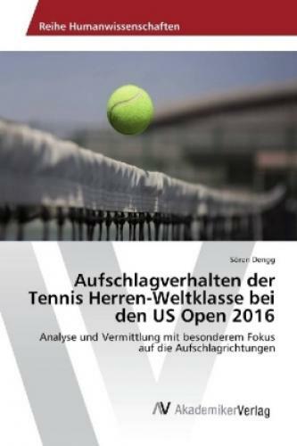 Aufschlagverhalten Der Tennis Herren-weltklasse Bei Den Us Open 2016