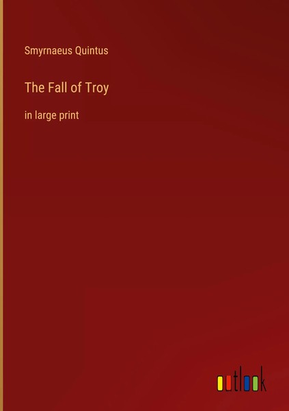 Smyrnaeus Quintus | The Fall Of Troy | Buch | Englisch (2022) | In Large Print-image
