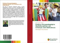 PráTica PsicopedagóGica Multidisciplinar Em CriançAs Com DeficiêNcia José Franci