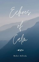 Melani Helimets | Echoes Of Calm | Taschenbuch | Englisch (2024)