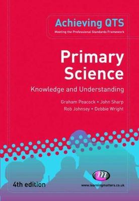 Primary Science: Knowledge and Understanding (Achieving QTS)