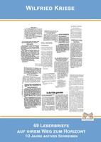 Wilfried Kriese | 69 Leserbriefe Auf Ihrem Weg Zum Horizont | Taschenbuch (2017)