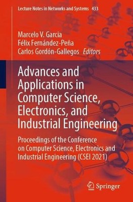 Advances and Applications in Computer Science, Electronics, and Industrial Engin