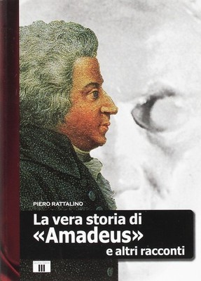 Buch - Piero Rattalino - Die wahre Geschichte von Amadeus und andere Erzählungen - Zecchini