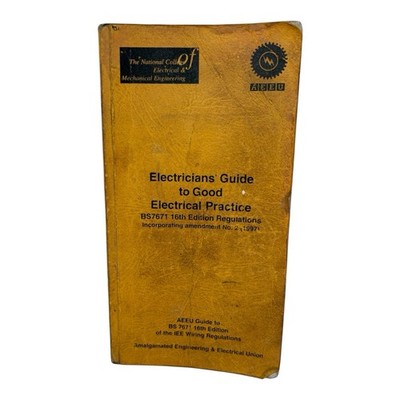 Electricians  Guide to Good Electrical Practice BS7671 16th Ed Wiring Regs