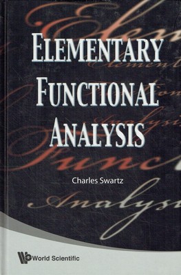 Swartz, Charles - Elementary Functional Analysis