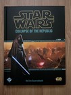 Star Wars "Collapse of the Republic" FFG RPG An Era Sourcebook
