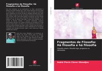 André Pierre Claver Okoudjou | Fragmentos De Filosofia: Há Filosofia E Há...