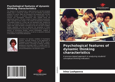 Irina Lushpaeva | Psychological features of dynamic thinking characteristics