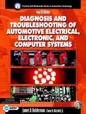 Diagnosis And Troubleshooting Of Automotive Electrical, Electronic, And Comp...