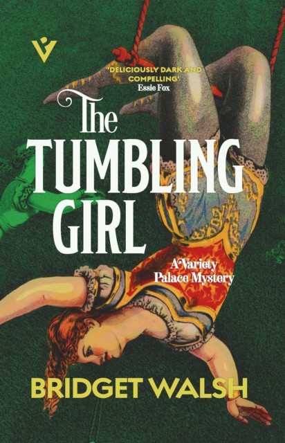 The Tumbling Girl by Bridget Walsh (Paperback Book)