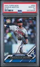 Charlie Morton “2000th Career Strikeout” 2024 Topps NOW Blue /49 Braves PSA 10