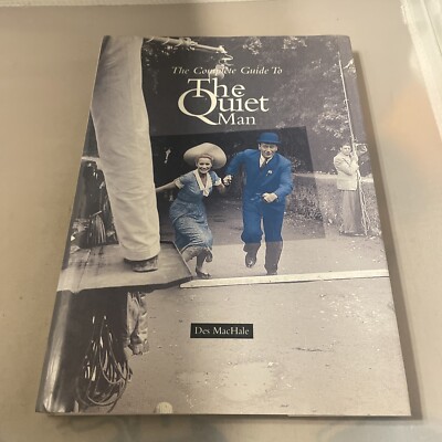 The Complete Guide to the Quiet Man by Des Machale Hardcover Book Revised Ed