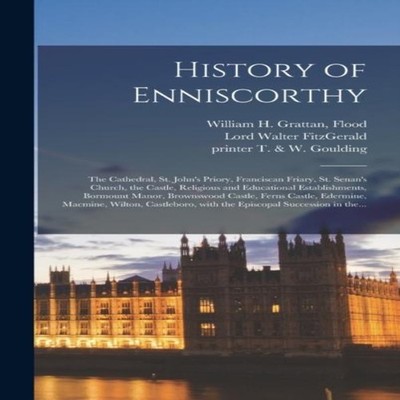History of Enniscorthy the Cathedral St. John's Priory Franciscan