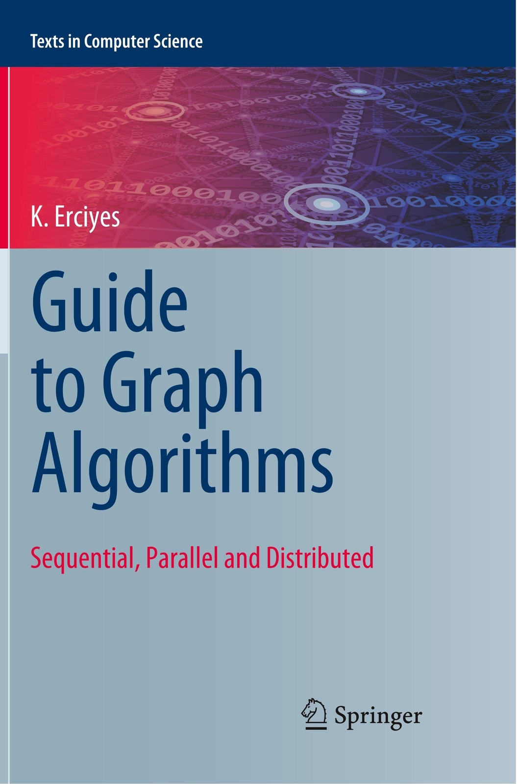 Thumbnail - Guide To Graph Algorithms | K. Erciyes | Sequential, Parallel And