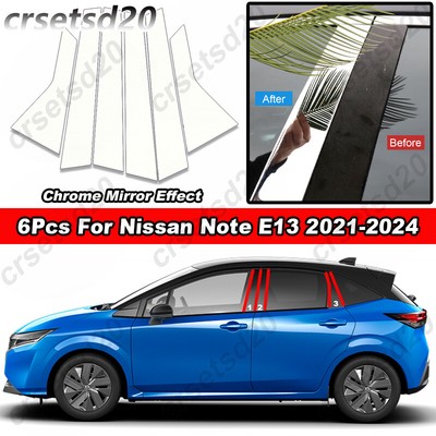 6Pcs Chrome Pillar Post Column Door Cover Trim For Nissan Note E13 2021-2024