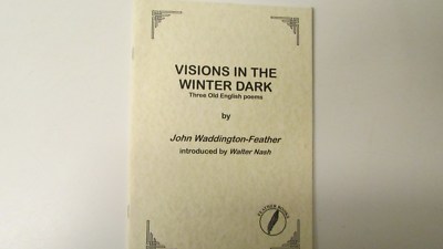 John Waddington-Feather. Visions in the Winter Dark. 3 Old English Poems. 2001