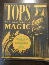 THE TOPS THE MAGAZINE OF MAGIC MAGICIANS MARCH 1950 SIMPLEX YOU DO ROPE TRICK