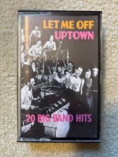 Let Me Off Uptown Cassette 20 Big Band Hits! Benny Goodman, Les Brown, Doris Day