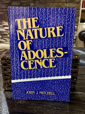 The Nature of Adolescence John J. Mitchell - OOP 
