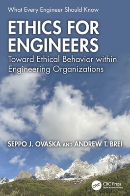 Ethics for Engineers by Seppo J. Ovaska PAPERBACK 9781032779423