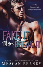 Fake It 'Til You Break It: TikTok made me buy it! by Meagan Brandy Paperback Boo