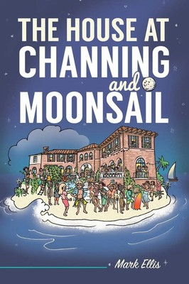 Mark Ellis | The House at Channing and Moonsail | Taschenbuch | Englisch (2021)