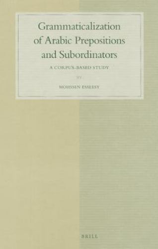 Studies in Semitic Languages and Linguistics Ser.: Grammaticalization ...