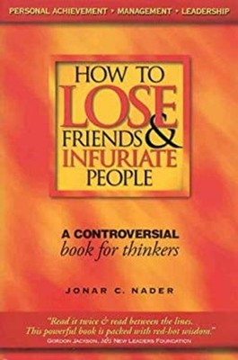 How to Lose Friends and Infuriate People : Personal Achievement,
