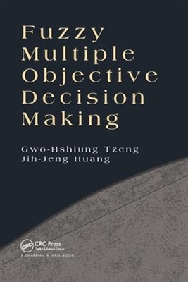 Fuzzy Multiple Objective Decision Making, Paperback by Tzeng, Gwo-Hshiung; Hu...