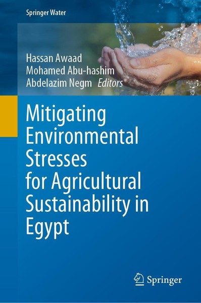 Mitigating Environmental Stresses For Agricultural Sustainability In Egypt Hassa-image