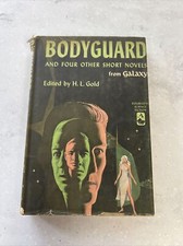 Bodyguard and Four Other Short Novels from Galaxy / H.L. Gold / 1960 HC DJ