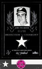 Jim Palmer 2004 Fleer InScribed Induction Ceremony Material Silver /90 Orioles