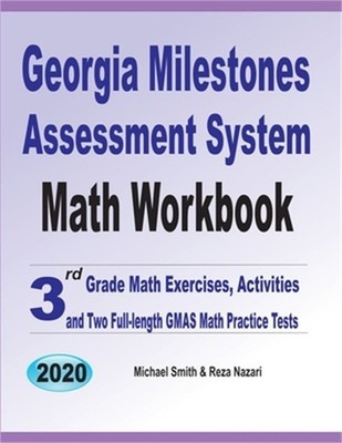 Georgia Milestones Assessment System Math Workbook: 3rd Grade Math Exercises, Ac