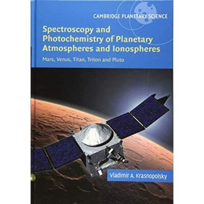 Spectroscopy Photochemistry Planetary Atmospheres Ionospheres   9781107145269 VG