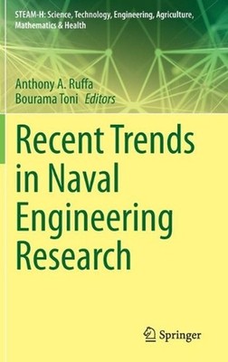 Recent Trends in Naval Engineering Research by Anthony A. Ruffa (English) Hardco