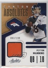 2021 Panini Absolute Canton Absolutes 3/199 Peyton Manning #CA9 HOF s3g