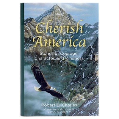 Cherish America (Stories of Courage, Character, and Kindness) SIGNED BY AUTHOR