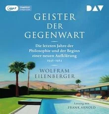 Geister der Gegenwart. Die letzten Jahre der Philosophie... | Buch | Zustand gut - Bild 1 von 2
