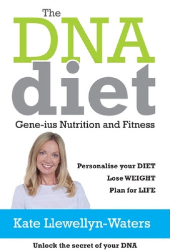 Thumbnail - The Dna Diet: Gene-ius Nutrition And Fitness By Llewellyn-waters, Kate