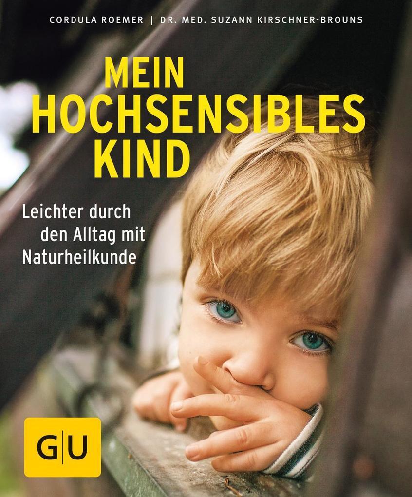 Thumbnail - Mein Hochsensibles Kind | Cordula Roemer, Suzann Kirschner-brouns |